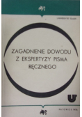 Zagadnienie dowodu z ekspertyzy pisma ręcznego