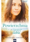Powierzchnia W poszukiwaniu prawdziwej siebie