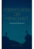 Sternstunden der Menschheit