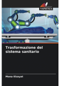 Trasformazione del sistema sanitario