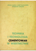Technika i technologia cementowań w wiertnictwie