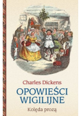 Opowieści wigilijne Kolęda prozą