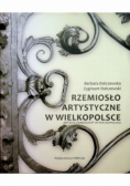 Rzemiosło artystyczne w Wielkopolsce