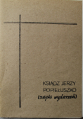 Ksiądz Jerzy Popiełuszko zapis wydarzeń