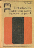 Technologiczne odchylenia jakości wyrobów mięsnych