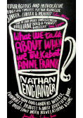 What we talk about when we talk about