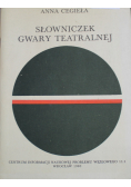 Słowniczek gwary teatralnej