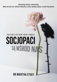 Socjopaci są wśród nas Ludzie bez sumienia kontra reszta świata