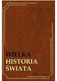 Wielka Historia Świata 1601 -1700 Tom 7