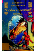 Niedoczarowany miecz