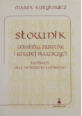 Słownik terminów zwrotów i sentencji prawniczych