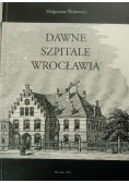 Dawne szpitale Wrocławia