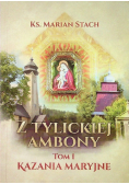 Z Tylickiej Ambony Tom I Kazania Maryjne
