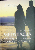 Medytacja dla współczesnych mężczyzn i kobiet