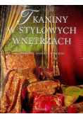 Tkaniny w Stylowych  Wnętrzach