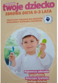Zdrowa dieta 0-3 lata