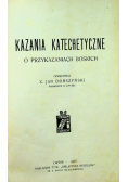 Kazania Katechetyczne o przykazaniach Boskich, 1927 r.