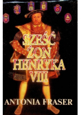Sześć żon Henryka VIII