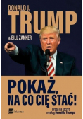 Pokaż na co cię stać