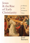 Jesus & the Rise of Early Christianity