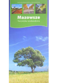 Mazowsze. Turystyka weekendowa