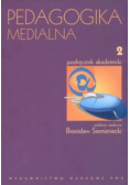 Pedagogika medialna Tom 2