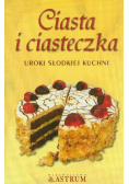 Ciasta i ciasteczka uroki słodkiej kuchni NOWA