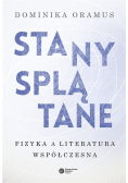 Stany splątane Fizyka a literatura współczesna