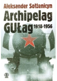 Archipelag GUŁag 1918 - 1956 Tom II  Część III - IV