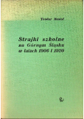 Strajki szkolne na Górnym Śląsku w latach 1906 i 1920
