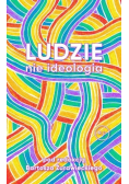 Ludzie nie ideologia
