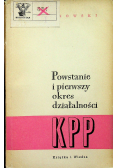 Powstanie i pierwszy okres działalności KPP