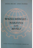 Wszechświat maszyna czy myśl