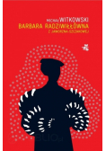 Barbara Radziwiłłówna z Jaworzna  Szczakowej