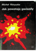 Jak powstają gwiazdy