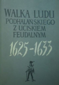 Walka ludu podhalańskiego z uciskiem fizycznym