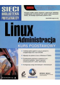 Linux administracja Kurs Podstawowy