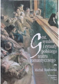 Gest symbol i rytuały polskiego teatru romantycznego
