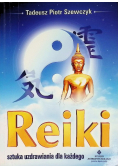 Reiki Sztuka uzdrawiania dla każdego