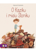O Kaziku i misiu Słoniku