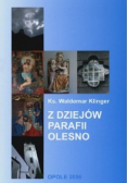 Z dziejów parafii Olesno