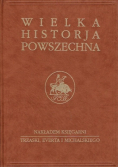 Wielka historja powszechna. Pradzieje ludzkości i historia państw wschodu, Tom I Część 4