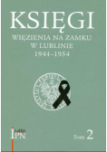 Księga więzienia na zamku w Lublinie Tom 2