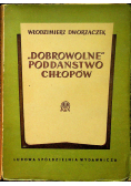 Dobrowolne poddaństwo chłopów
