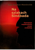 Na szlakach Sindbada Koncepcje współczesnej prozy arabskiej