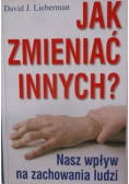 Jak zmieniać innych