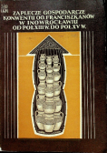 Zaplecze gospodarcze konwentu OO. Franciszkanów w Inowrocławiu od poł. XIII w. do poł. XV w.