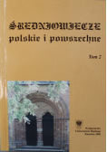 Średniowiecze polskie i powszechne Tom 2
