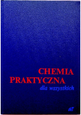 Chemia praktyczna dla wszystkich