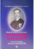 Błogosławiony ks. Kmdr ppor. Władysław Miegoń